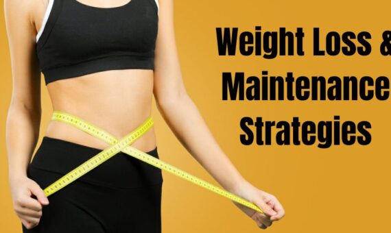 Weight Loss and Maintenance Strategies