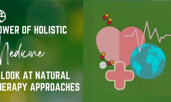 The Power of Holistic Medicine A Look at Natural Therapy Approaches