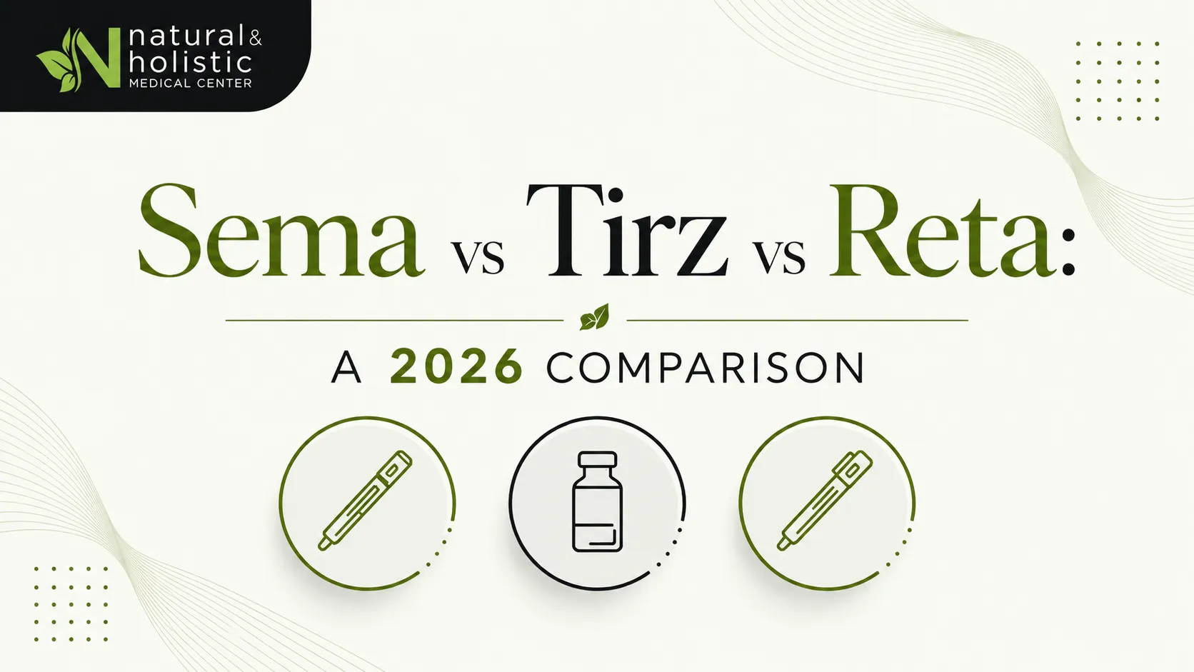 Sema vs Tirz vs Reta A 2026 Comparison for Weight Management